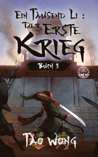 Tao Wong - Ein Tausend Li: Der erste Krieg, E-bok