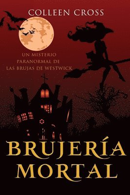 Colleen Cross - Brujería mortal, Häftad. Tillgänglighet: Lägg i varukorg
