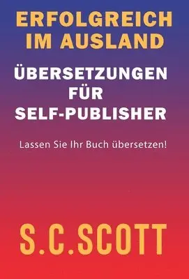 S C Scott - Erfolgreich im Ausland, Inbunden. Tillgänglighet: Lägg i varukorg