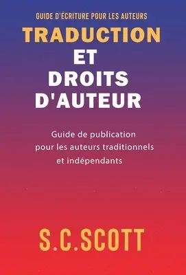 S C Scott - Traduction et droits d'auteur, Inbunden. Tillgänglighet: Lägg i varukorg