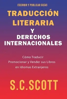 S C Scott - Traducción Literaria y Derechos Internacionales, Inbunden. Tillgänglighet: Lägg i varukorg