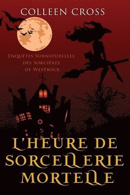 Colleen Cross - L'heure de sorcellerie mortelle, Häftad