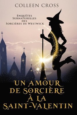 Colleen Cross - amour de sorcière à la Saint-Valentin, Häftad