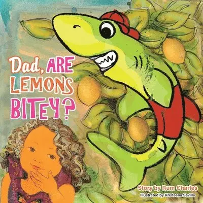 Rum Charles - Dad, Are Lemons Bitey?, Häftad. Tillgänglighet: Lägg i varukorg