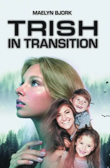 Maelyn Bjork - Trish in Transition, E-bok. Tillgänglighet: Lägg i varukorg