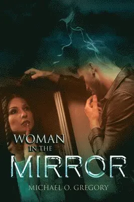 Michael O Gregory - Woman In The Mirror, Häftad. Tillgänglighet: Lägg i varukorg