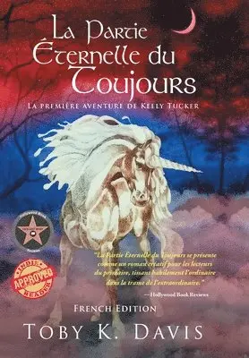 Toby K Davis - Partie Éternelle du Toujours - La Première Aventure de Keely Tucker, Inbunden. Tillgänglighet: Lägg i varukorg