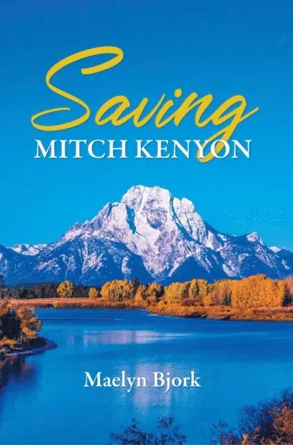 Maelyn Bjork - Saving Mitch Kenyon, E-bok. Tillgänglighet: Lägg i varukorg