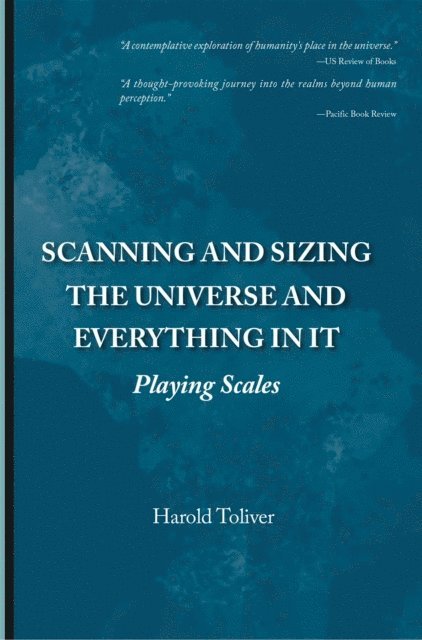 Harold Toliver - Scanning and Sizing the Universe and Everything in It, E-bok