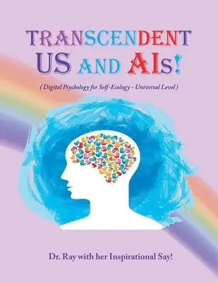 Rimaletta Ray - Transcendent Us and A.I's!, Häftad. Tillgänglighet: Lägg i varukorg