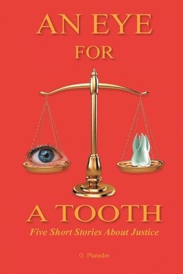 Gordon Planedin - Eye for a Tooth, Häftad