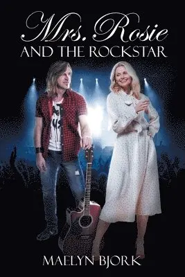 Maelyn Bjork - Mrs. Rosie and the Rockstar, Häftad. Tillgänglighet: Lägg i varukorg