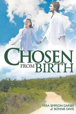 Vera Simpson Gaines - Chosen From Birth, Häftad