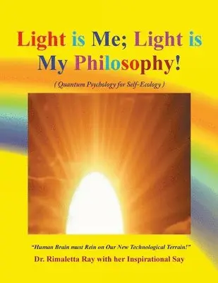Rimaletta Ray - Light is Me; Light is My Philosophy!, Häftad. Tillgänglighet: Lägg i varukorg