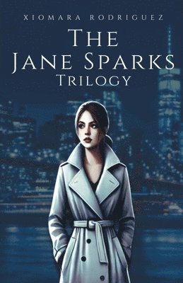 Xiomara Rodriguez - Jane Sparks Trilogy, Häftad