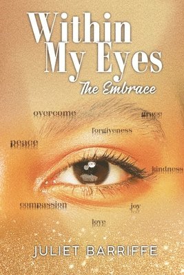 Juliet Barriffe - Within My Eyes, Häftad