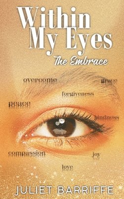 Juliet Barriffe - Within My Eyes, Inbunden