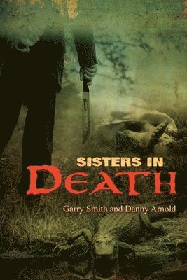 Garry Smith, Danny Arnold - Sisters in Death, Häftad. Tillgänglighet: Lägg i varukorg