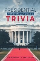 Gregory J Nedved - Presidential Foreign Language Trivia, Häftad. Tillgänglighet: Lägg i varukorg