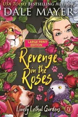 Dale Mayer - Revenge in the Roses, Häftad
