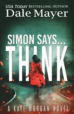 Dale Mayer - Simon Says... Think, Häftad. Tillgänglighet: Lägg i varukorg
