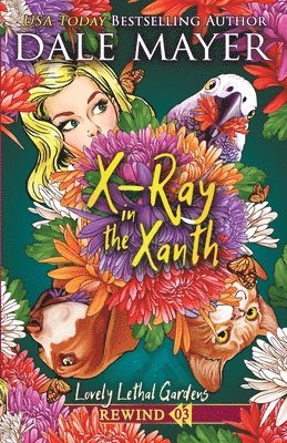 Dale Mayer - X-Ray in the Xanth, Häftad