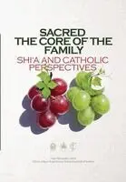 Yaser Abouzadeh Gatabi, Miguel Ángel Peraza, Mohammad Sahhaf Kashani - Sacred Core of the Family, Häftad. Tillgänglighet: Lägg i varukorg
