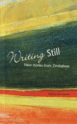 Irene Staunton - Writing Still, Häftad. Tillgänglighet: Lägg i varukorg