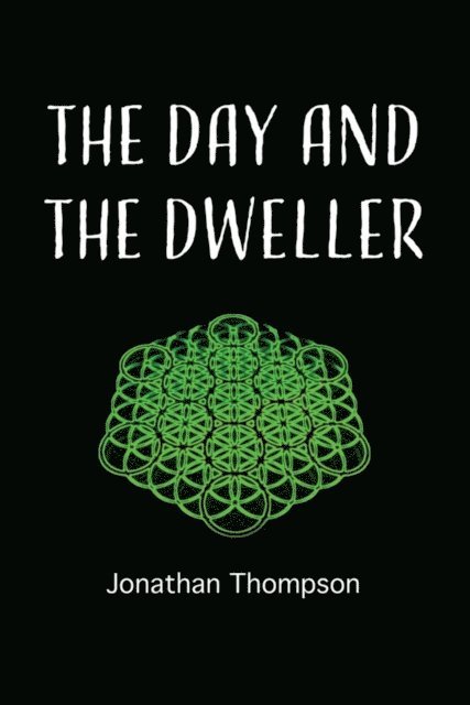 Jonathan Thompson - day and the dweller, E-bok