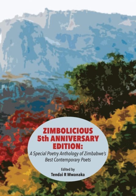 Rinos Mwanaka - Zimbolicious Anthology: Volume Five, E-bok