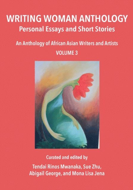 Abigail George, Tendai Mwanaka - Mwanaka: Writing Woman Anthology, E-bok