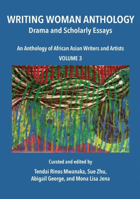 Tendai Mwanaka - Mwanaka: Writing Woman Anthology, E-bok