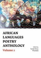 Tendai Rinos Mwanaka - African languages Poetry anthology, Häftad. Tillgänglighet: Lägg i varukorg