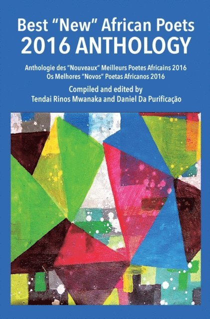 Daniel Purificacao, Tendai Mwanaka - Mwanaka: Best New African Poets 2016 Anthology, E-bok