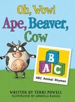 Terri Powell - Oh, Wow! Ape, Beaver, Cow, Inbunden. Tillgänglighet: Lägg i varukorg