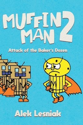 Alek Lesniak - Muffin Man 2, Inbunden. Tillgänglighet: Lägg i varukorg
