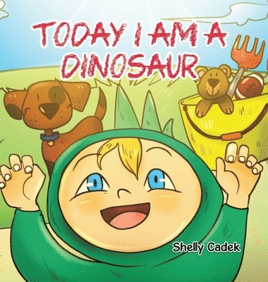 Shelly Cadek - Today I Am a Dinosaur, Inbunden. Tillgänglighet: Lägg i varukorg
