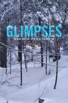 Brenda Peddigrew - Glimpses, Häftad. Tillgänglighet: Lägg i varukorg