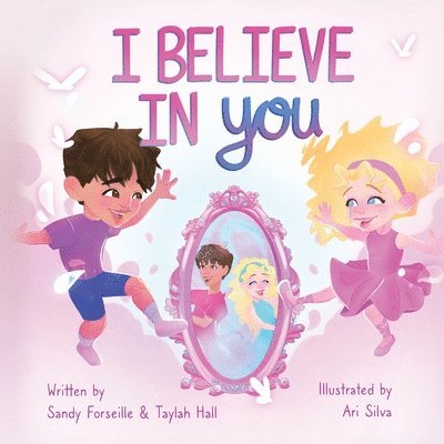 Sandy Forseille, Taylah Hall - I Believe in You, Häftad. Tillgänglighet: Lägg i varukorg