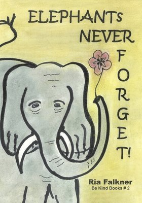 Ria Falkner - Elephants Never Forget (2nd Edition), Häftad. Tillgänglighet: Lägg i varukorg