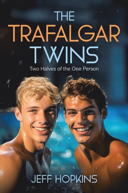 Jeff Hopkins - Trafalgar Twins: Two Halves of the One Person, E-bok. Tillgänglighet: Lägg i varukorg