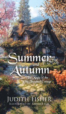 Judith Fisher - Summer and Autumn, Inbunden. Tillgänglighet: Lägg i varukorg