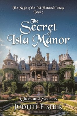 Judith Fisher - Secret of Isla Manor, Häftad. Tillgänglighet: Lägg i varukorg