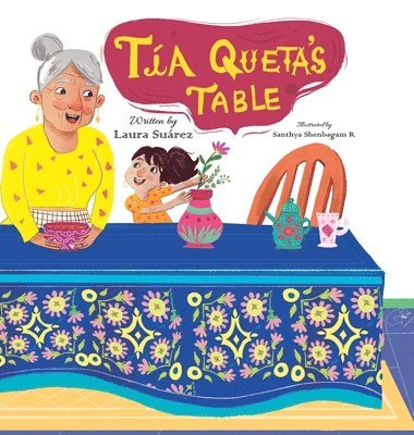 Laura Suárez - Tía Queta's Table, Inbunden