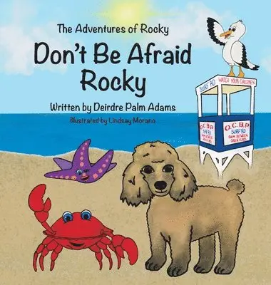 Deirdre Palm Adams - Adventures of Rocky Don't Be Afraid Rocky, Inbunden. Tillgänglighet: Lägg i varukorg