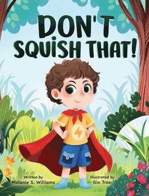 Melanie S Williams - Don't Squish That!, Inbunden