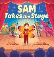 Lucie Z Rotundo - Sam Takes the Stage, Inbunden