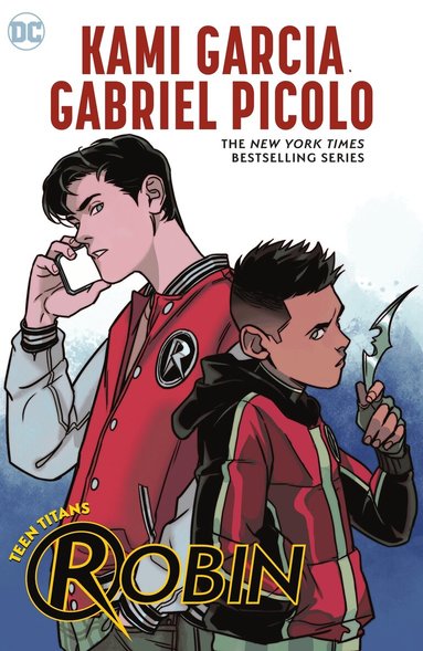 Kami Garcia, Gabriel Picolo - Teen Titans: Robin, Häftad