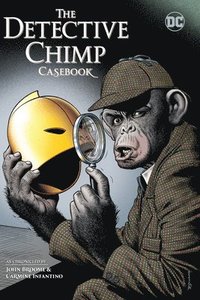 The Detective Chimp Casebook
