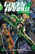 Green Arrow Vol. 1: Reunion